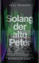 Paul Werner: Solang der alte Peter, Buch
