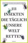 Holger Grumt Suárez: 111 Insekten, die täglich unsere Welt retten, Buch