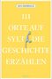 Sina Beerwald: 111 Orte auf Sylt, die Geschichte erzählen, Buch