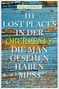 Sonja Silberhorn: 111 Lost Places in der Oberpfalz, die man gesehen haben muss, Buch