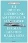 Marcus X. Schmid: 111 Orte in Luzern und am Vierwaldstättersee, die man gesehen haben muss, Buch