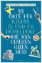 Martin Berke: 111 Orte für Kinder in und um Düsseldorf, die man gesehen haben muss, Buch