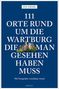 Ulf Annel: 111 Orte rund um die Wartburg, die man gesehen haben muss, Buch