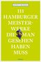 Annett Rensing: 111 Hamburger Meisterwerke, die man gesehen haben muss, Buch