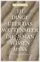 Petra Wochnik: 111 Dinge über das Wattenmeer, die man wissen muss, Buch