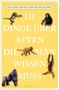 Roland Grumt Suárez: 111 Dinge über Affen, die man wissen muss, Buch