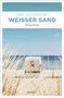 Jobst Schlennstedt: Weißer Sand, Buch