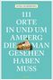 Sonja Silberhorn: 111 Orte in und um Amberg, die man gesehen haben muss, Buch