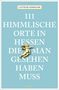 Lothar Simmank: 111 himmlische Orte in Hessen, die man gesehen haben muss, Buch