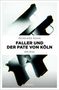 Reinhard Rohn: Faller und der Pate von Köln, Buch, Buch