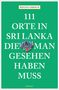 Regina Urbach: 111 Orte in Sri Lanka, die man gesehen haben muss, Buch, Buch