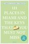 Gordon Streisand: 111 Places in Miami and the Keys That You Must Not Miss, Buch