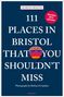 "111 Places in Bristol That You Shouldn't Miss" in großen Buchstaben. Ein bunter Heißluftballon erscheint unten.