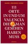 Text: "111 ORTE IN UND UM VALENCIA DIE MAN GESEHEN HABEN MUSS". Rote Hintergrundfarbe, mit einer Orange und Blüten., Buch