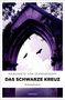 Margarete von Schwarzkopf: Das schwarze Kreuz, Buch, Buch
