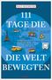 Ralf Nestmeyer: 111 Tage, die die Welt bewegten, Buch
