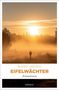 Rudolf Jagusch, EIFELWÄCHTER, Kriminalroman, emons:. Ein einsamer Mensch in nebligem Feld bei Sonnenaufgang.