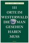 Daniel Robbel: 111 Orte im Westerwald, die man gesehen haben muss, Buch