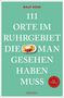 Ralf Koss: 111 Orte im Ruhrgebiet, die man gesehen haben muss, Buch