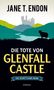 Titel: "Die Tote von Glenfall Castle". Autor: Jane T. Endon. Illustration: Schloss, Hügel, Schaf im Vordergrund., Buch