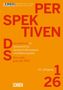Ein orangefarbenes Cover mit rotem Text: "PERSPEKTIVEN." Thema: "Quo vadis, gute alte SPD?" 43. Jahrgang, Ausgabe 1/26., Buch