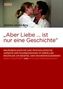 Susanne van den Berg: «Aber Liebe ... ist nur eine Geschichte», Buch