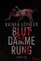 Rainer Löffler: Blutdämmerung, Buch