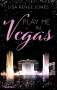 Lisa Renee Jones: Play me in Vegas, Buch