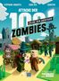 Stéphane Anquetil: Attacke der 100 Zombies (Spannende Abenteuergeschichten für Kinder ab 8 Jahren, in denen Fantasie, Aufmerksamkeit und Kombinatorik gefragt sind) - HILF MINUS, SEIN DORF ZU VERTEIDIGEN!, Buch