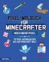 Pixel-Malbuch für Minecrafter - Noch mehr Pixel - 70 Pixel-Ausmalbilder aus der Minecraft-Welt, Buch