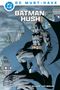 Jeff Loeb: DC Must-Have: Batman: Hush, Buch