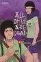 "ALL OF US ARE DEAD", "5 DIE VERNICHTUNG". Zwei Jugendliche mit entschlossenem Gesichtsausdruck, bewaffnet., Buch