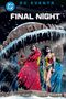 "DC Events: Final Night" steht oben. DC-Logo links. Helden in Kälte vor dem "Daily Planet"-Gebäude, Schneefall und Eis., Buch
