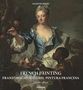 Valentin Grivet: French Painting: Französische Malerei - Pintura Francesa 1100-1830, Buch