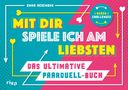 Emma Hegemann: Mit dir spiele ich am liebsten - Das ultimative Paarduell-Buch, Buch