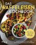 Daniel Shumski: Das Waffeleisen-Kochbuch, Buch