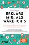 Text: „Erklär’s mir, als wäre ich 5. Der menschliche Körper.“ Illustration: Organe, Körperteile. Logo unten links, rotes Label.