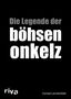 Conrad Lerchenfeldt: Die Legende der böhsen onkelz, Buch