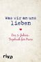 Alexandra Reinwarth: Was wir an uns lieben, Buch