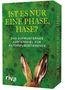 Maxim Leo: Ist es nur eine Phase, Hase? - Das aufmunternde Kartenspiel für Alterspubertierende, Diverse