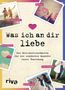 Alexandra Reinwarth: Was ich an dir liebe - Die Meilenstein-Karten für die schönsten Momente eurer Beziehung, Buch