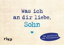 Alexandra Reinwarth: Was ich an dir liebe, Sohn - Miniversion, Buch