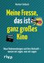 Norbert Golluch: Meine Fresse, das ist ganz großes Kino, Buch