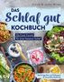 Jesko Wilke: Das Schlaf-gut-Kochbuch, Buch