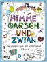 FUCK - Himme, Oarsch und Zwian, Buch