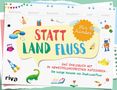 Carolina Graf: Statt Land Fluss für Kinder, Buch