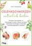 Michaela Döll: Gelenkschmerzen natürlich heilen, Buch