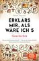 Petra Cnyrim: Erklärs mir, als wäre ich 5, Buch, Buch
