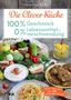 Veronika Pichl: Die Clever-Küche: 100 % Geschmack - 0 % Lebensmittelverschwendung, Buch
