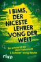 Riva Verlag: I bims, der niceste Lehrer vong der Welt, Buch